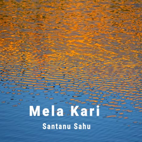 Mela Kari | Boomplay Music