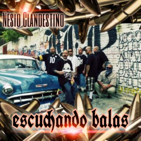 Escuchando Balas | Boomplay Music