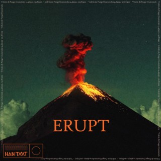 Erupt