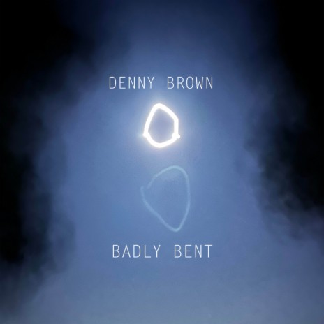 Badly Bent | Boomplay Music
