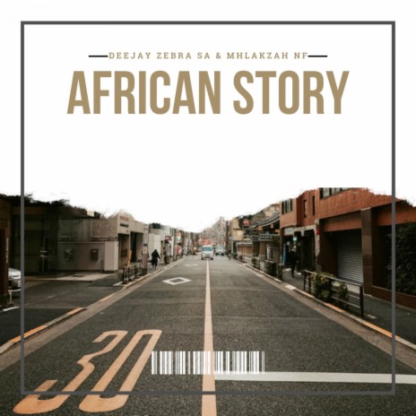 African Story ft. Dj Mhlakzah NF | Boomplay Music