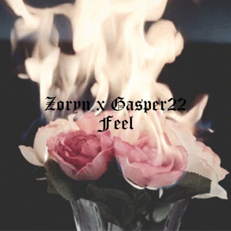 Feel ft. Gasper22 | Boomplay Music
