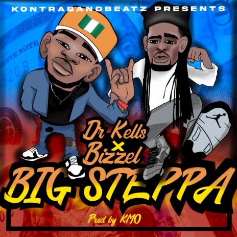Big Steppa ft. Bizzel | Boomplay Music