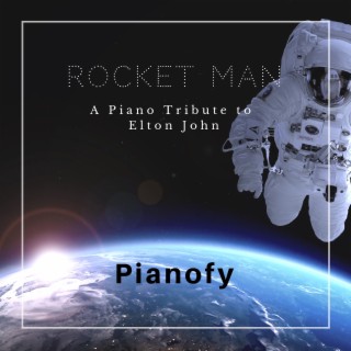Rocket Man: A Piano Tribute to Elton John