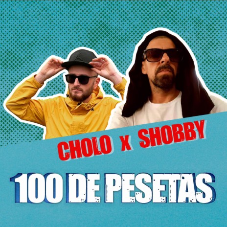 100 de Pesetas ft. Shobby