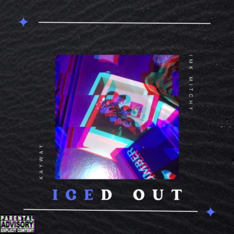 Iced Out ft. IMK Mitchy | Boomplay Music