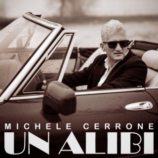 Download Michele Cerrone album songs Un alibi Boomplay Music