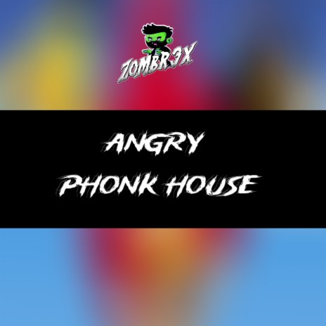 Angry Phonk House | Boomplay Music