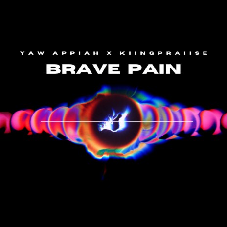 Brave Pain ft. KiingPraiise | Boomplay Music