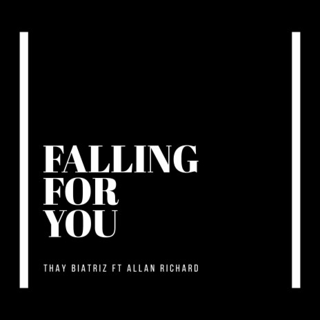 Falling for You ft. Allan Richard | Boomplay Music