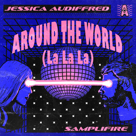 Around The World (La La La) ft. SampliFire | Boomplay Music