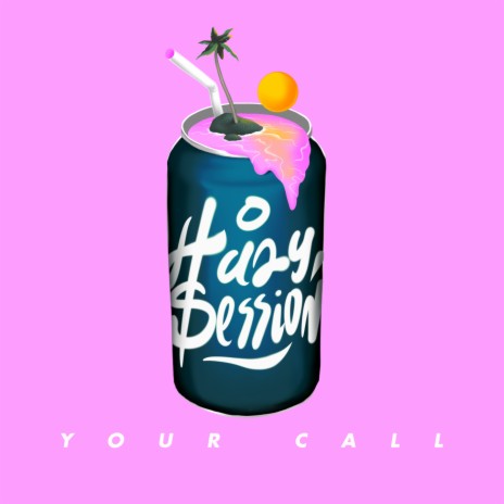 Your Call ft. AKE, Young oz & 汽水HazySession | Boomplay Music