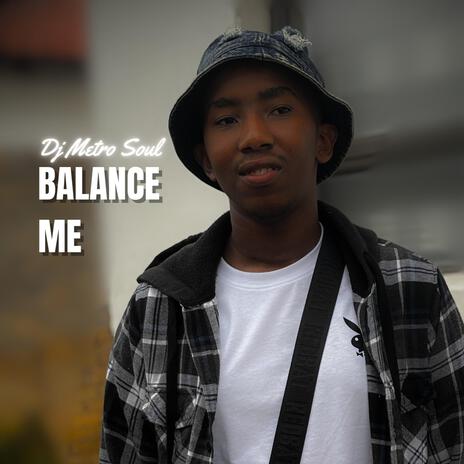 Balance Me | Boomplay Music