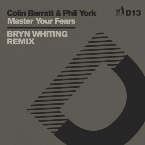 Master Your Fears (Bryn Whiting Remix - D13) ft. Phil York & Bryn Whiting | Boomplay Music