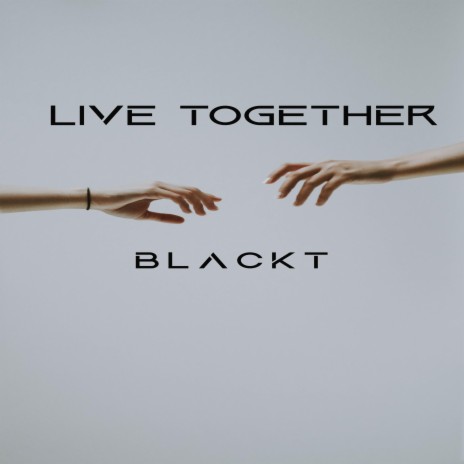 Live Together | Boomplay Music