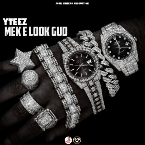 Mek E Look Gud ft. Yteez | Boomplay Music