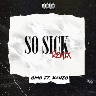 So Sick (Remix)