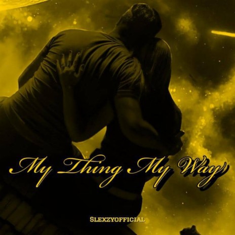My thing my way | Boomplay Music