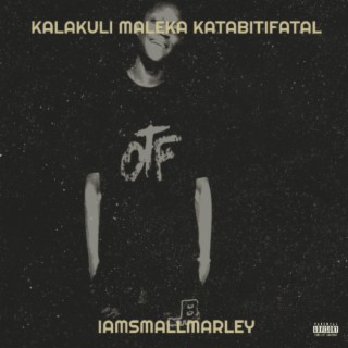 Kalakuli Maleka Katabitifatal lyrics | Boomplay Music