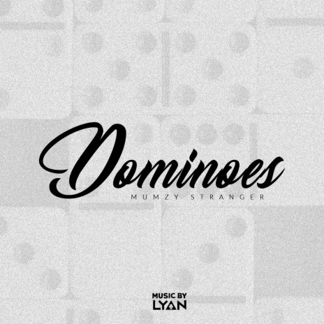 Dominoes | Boomplay Music