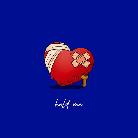 Hold Me | Boomplay Music