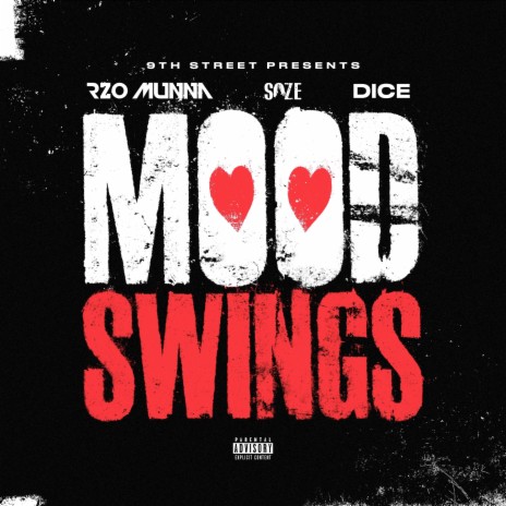 Mood Swings ft. Rzo munna, soze & Dice | Boomplay Music