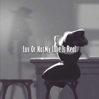 My Love Is Real (Instrumental)