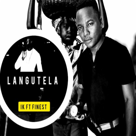 Langutela ft. FINEST | Boomplay Music