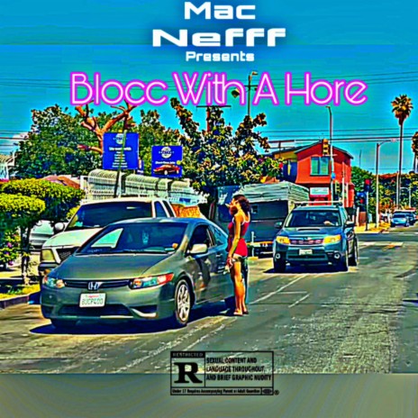 Blocc With A Hore | Boomplay Music