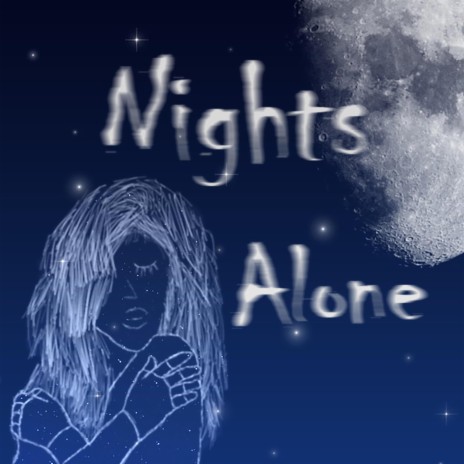 Nights alone | Boomplay Music