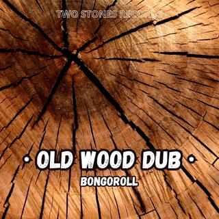 Old wood Dub