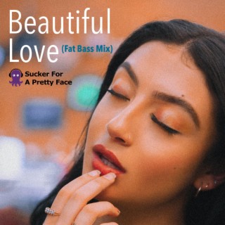 Beautiful Love (Fat Bass Mix)