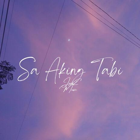 Sa Aking Tabi | Boomplay Music