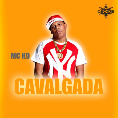 Cavalgada ft. MC K9 | Boomplay Music