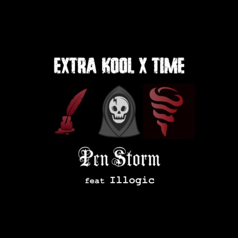 Pen Storm ft. Time, Illogic & AwareNess | Boomplay Music