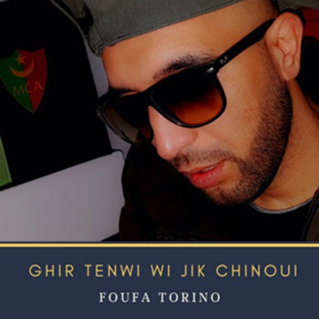 Ghir Tenwi Wi jik Chinoui | Boomplay Music