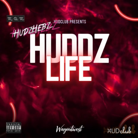 Huddz Life | Boomplay Music