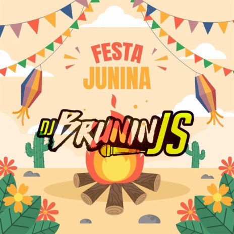 FESTA JUNINA ft. Mc Delux, MC Papo & MC John JB | Boomplay Music