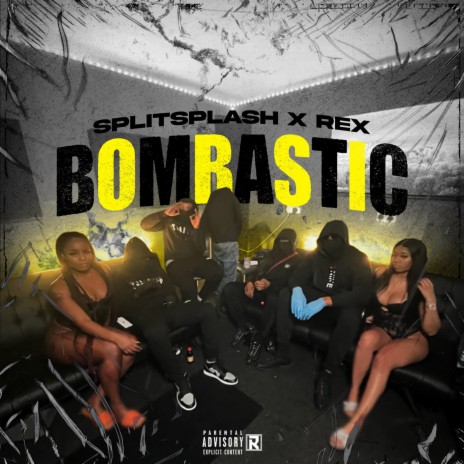 Bombastic ft. Splitsplash | Boomplay Music