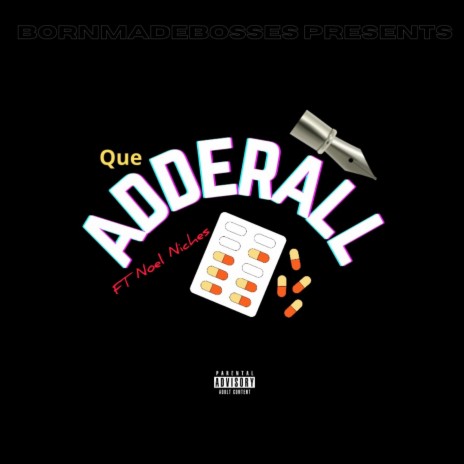 Adderall ft. Noel Niches | Boomplay Music