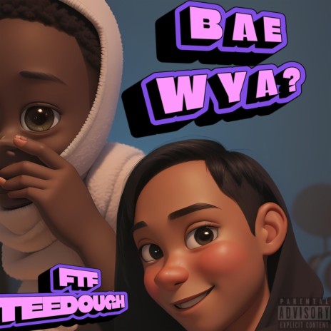 Bae Wya? | Boomplay Music