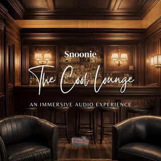 The Cool Lounge (An Immersive Audio Experience)