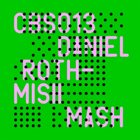 Mish Mash ft. Daniel Roth