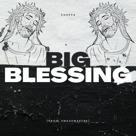 Big Blessing | Boomplay Music