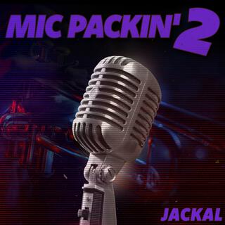 Mic Packin' 2