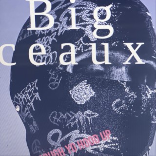 Big Ceaux