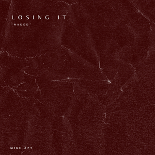 Losing It - Naked