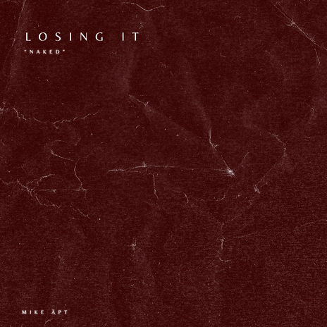 Losing It - Naked | Boomplay Music