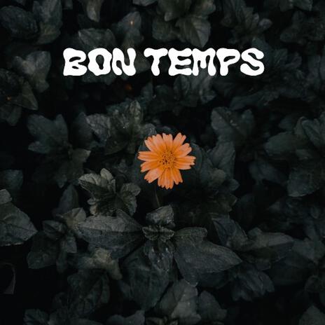 Bon temps | Boomplay Music