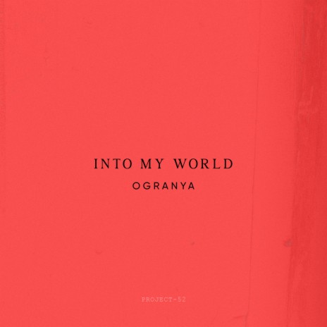 Into My World | Boomplay Music